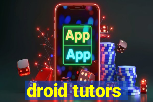 droid tutors